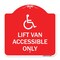 Signmission Lift Van Accessible W/ Updated Isa, Red & White Aluminum Sign, 18" x 18", RW-1818-23885 A-DES-RW-1818-23885 - alternate 1